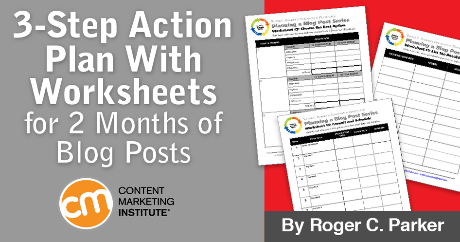 3-Step Action Plan With Worksheets for 2 Months of Blog Posts