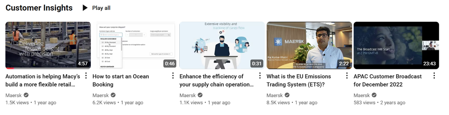 Maersk dedicates a YouTube home page category to customer insights. It includes five videos.