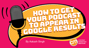 How to Get Your Podcast to Appear in Google Results How to Get Your Podcast to Appear in Google Results