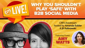 Why You Shouldn't Play 'Safe' With B2B Social Media Why You Shouldn't Play 'Safe' With B2B Social Media