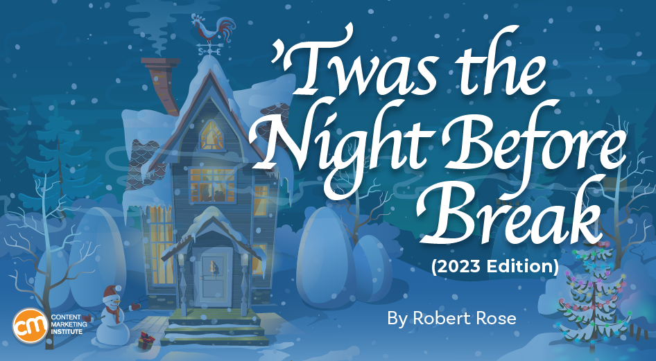 ’Twas the Night Before Break (2023 Edition)