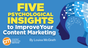 5 Psychological Insights to Improve Your Content Marketing 5 Psychological Insights to Improve Your Content Marketing