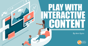 Interactive Content: How Quizzes, Games, and Polls Make for Engaging Results Interactive Content: How Quizzes, Games, and Polls Make for Engaging Results