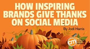 How Inspiring Brands Give Thanks on Social Media How Inspiring Brands Give Thanks on Social Media