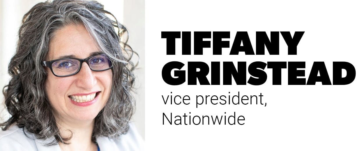 Tiffany Grinstead, vice president, Nationwide Tiffany Grinstead, vice president, Nationwide