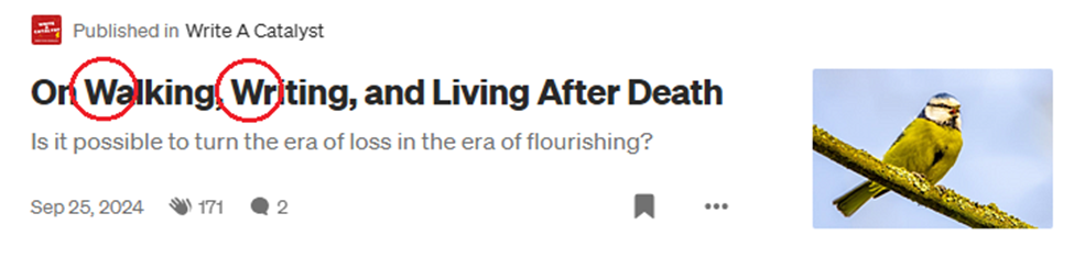 On Walking, Writing, and Living After Death