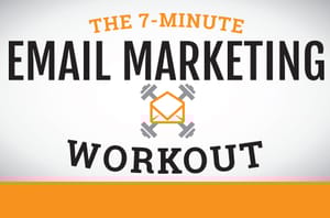 Improve Your Email Content With a 7-Minute Workout Routine Improve Your Email Content With a 7-Minute Workout Routine
