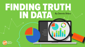 How To Find the Truth in Data and Marketing Analytics How To Find the Truth in Data and Marketing Analytics