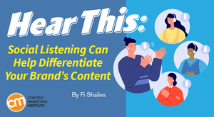 How Social Listening Differentiates Brand Content How Social Listening Differentiates Brand Content