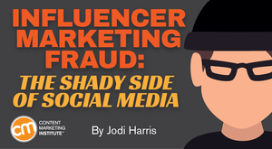 Influencer Marketing Fraud: The Shady Side of Social Media Influencer Marketing Fraud: The Shady Side of Social Media
