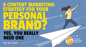 How To Create a Content Marketing Strategy for Your Personal Brand How To Create a Content Marketing Strategy for Your Personal Brand