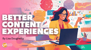 6 Easy Things You Can Do To Improve the Content Experience for Your Audience 6 Easy Things You Can Do To Improve the Content Experience for Your Audience