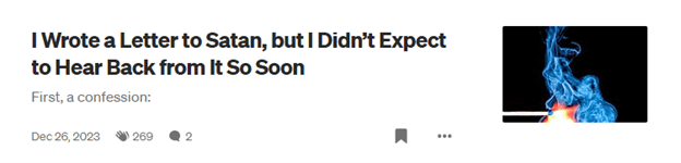 I Wrote a Letter to Satan, but I Didn’t Expect to Hear Back from It So Soon I Wrote a Letter to Satan, but I Didn’t Expect to Hear Back from It So Soon