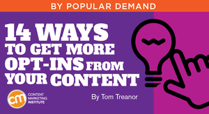 14 Ways to Get More Opt-Ins From Your Content 14 Ways to Get More Opt-Ins From Your Content