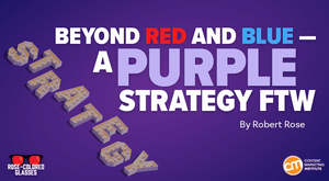 Move Past Red or Blue — Try a Purple Content Strategy To Differentiate in the AI Age Move Past Red or Blue — Try a Purple Content Strategy To Differentiate in the AI Age