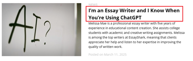 Headline reads “I’m an Essay Writer and I Know When You’re Using ChatGPT” next to an image of “AI?” written on a whiteboard.