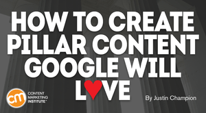 How to Create Pillar Content Google Will Love How to Create Pillar Content Google Will Love