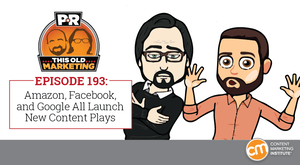 This Week in Content Marketing: Amazon, Facebook, and Google All Launch New Content Plays This Week in Content Marketing: Amazon, Facebook, and Google All Launch New Content Plays