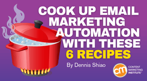 Cook Up Email Marketing Automation With These 6 Recipes Cook Up Email Marketing Automation With These 6 Recipes