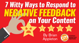 7 Witty Ways to Respond to Negative Feedback on Your Content 7 Witty Ways to Respond to Negative Feedback on Your Content