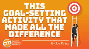 The Goal Setting Activity That Makes a Big Impact The Goal Setting Activity That Makes a Big Impact