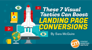 These 7 Visual Tactics Can Boost Landing Page Conversions These 7 Visual Tactics Can Boost Landing Page Conversions