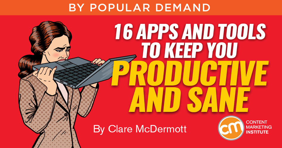 16 Apps and Tools to Keep You Productive and Sane