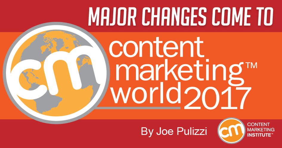 Content Marketing World 2017: Major Changes