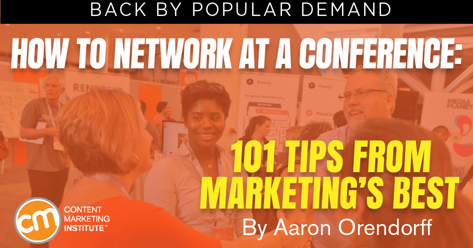 Three Network Conference How to Network at a Conference: 101 Tips From Marketing’s Best