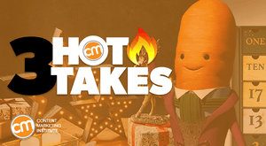 Hot Take: Look Outside Your Team For Great Content Marketing Hot Take: Look Outside Your Team For Great Content Marketing