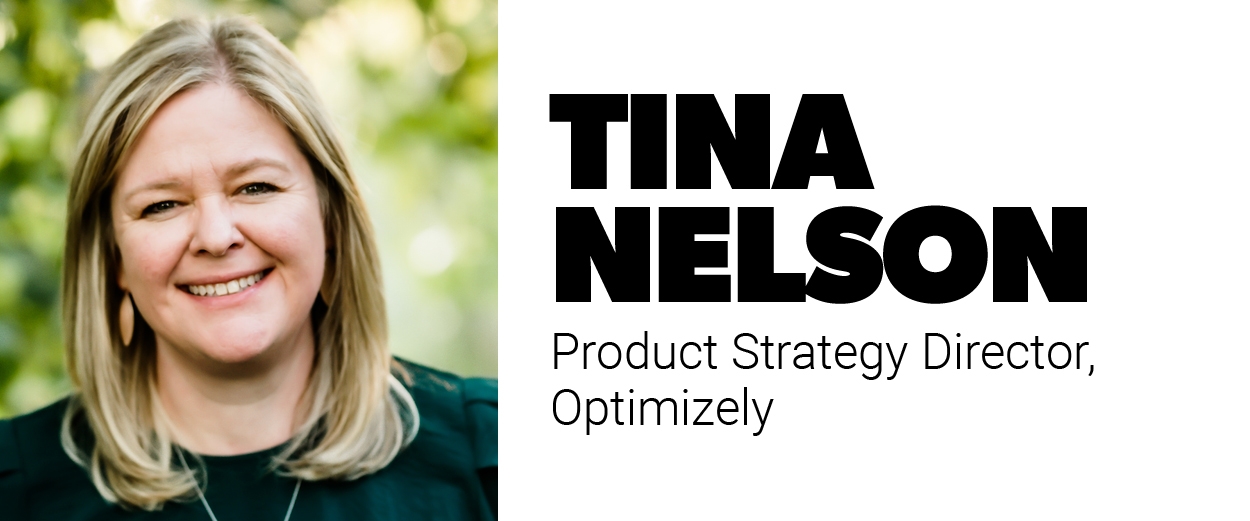 Tina Nelson, product strategy director, Optimizely 