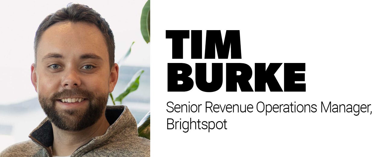 Tim Burke, senior revenue operations manager, Brightspot Tim Burke, senior revenue operations manager, Brightspot