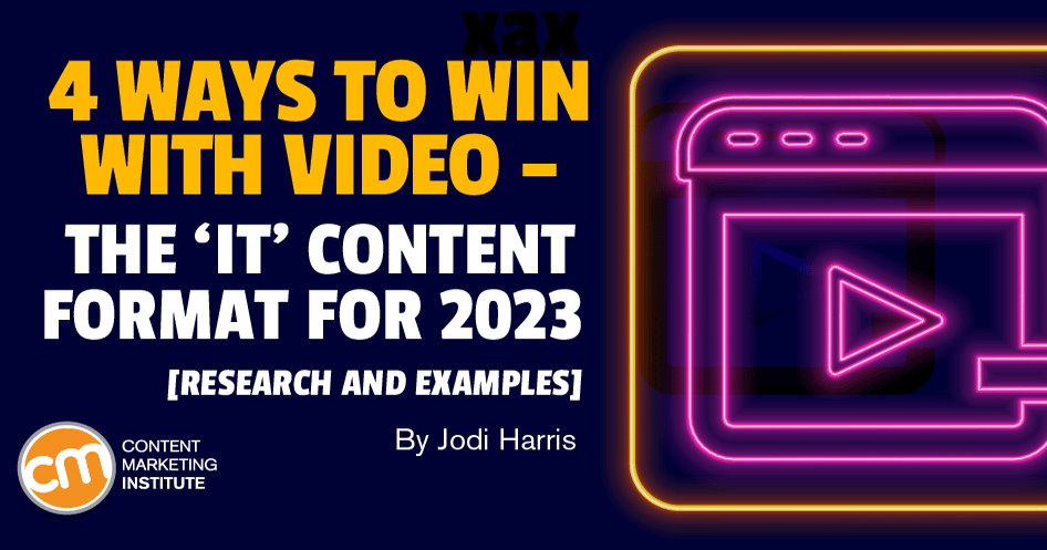 4 Ways To Win With Video – the ‘It’ Content Format for 2023 [Research ...