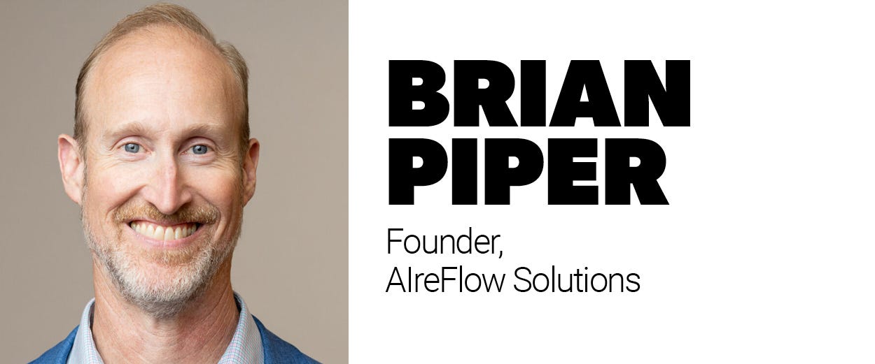 Brian Piper, founder, AIreFlow Solutions Brian Piper, founder, AIreFlow Solutions