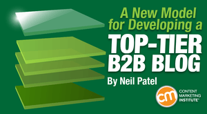 A New Model for Developing a Top-Tier B2B Blog A New Model for Developing a Top-Tier B2B Blog