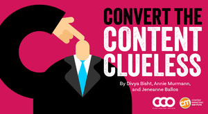 6 Strategies To Convert the Content Clueless in Your Brand’s Leadership 6 Strategies To Convert the Content Clueless in Your Brand’s Leadership