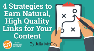 4 Strategies to Earn Natural, High-Quality Links for Your Content 4 Strategies to Earn Natural, High-Quality Links for Your Content