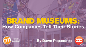 Brand Museums: How Companies Tell Their Stories Brand Museums: How Companies Tell Their Stories