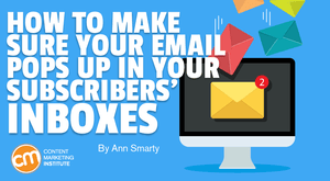 How to Make Sure Your Email Pops Up in Your Subscribers’ Inboxes How to Make Sure Your Email Pops Up in Your Subscribers’ Inboxes