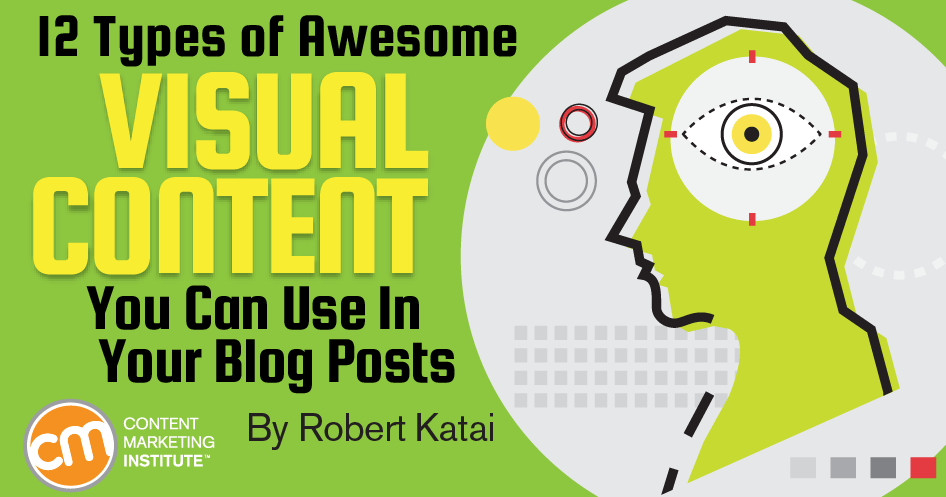 Visual Content Type 12 Types of Awesome Visual Content You Can Use in Your Blog Posts