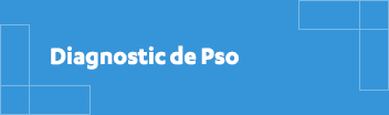 Diagnostic de Pso