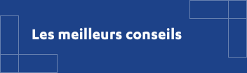 Les meilleurs conseils