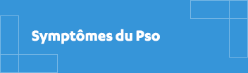 Symptômes du Pso