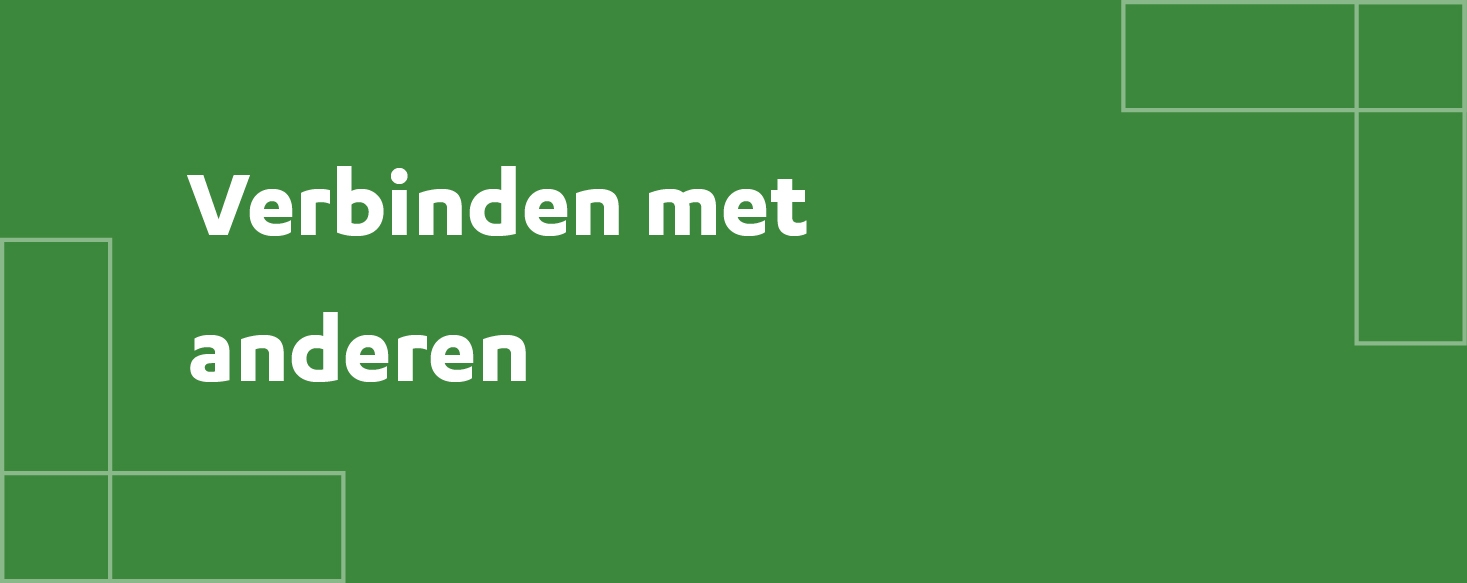Verbinden met Anderen