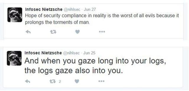 InfosecNietzsche: @nihilsec Who understands the unholy mixture of alienation and power present in information security work b