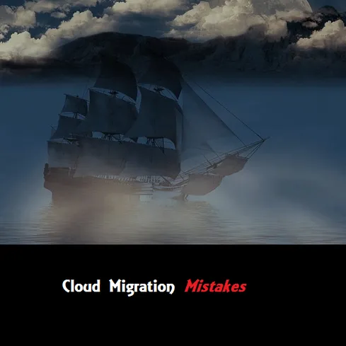 10 Cloud Migration Mistakes To Avoid