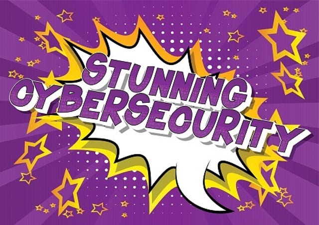 vibrant speech bubble that says Stunning Cybersecurity
