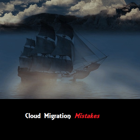 10 Cloud Migration Mistakes To Avoid