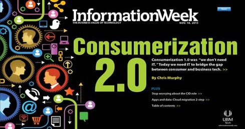 Consumerization 2.0: IT's Only Road To Relevance | InformationWeek