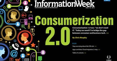 Consumerization 2.0: IT's Only Road To Relevance | InformationWeek